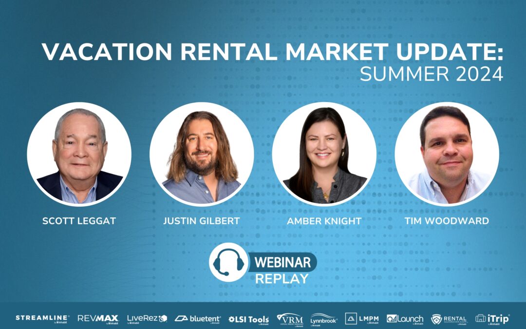 Vacation Rental Market Update Summer 2024: Key Takeaways