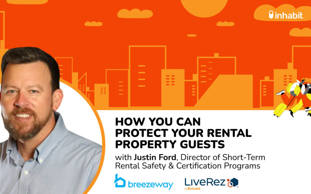 How You Can Protect Your Rental Property Guests with Justin Ford of Breezeway