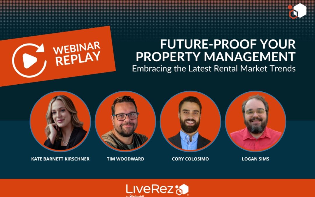 Future-Proof Your Property Management: Embracing the Latest Vacation Rental Market Trends